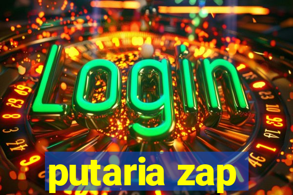 putaria zap